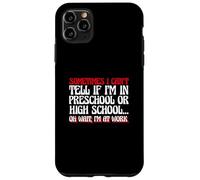 A Veces no Puedo Saber si Estoy en Preescolar Gracioso Estoy en el Trabajo Carcasa para iPhone 11 Pro MAX
