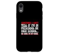 A Veces no Puedo Saber si Estoy en Preescolar Gracioso Estoy en el Trabajo Carcasa para iPhone XR