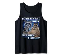 A Veces pienso Pero Luego olvido Divertido Meme de Mapache Camiseta sin Mangas