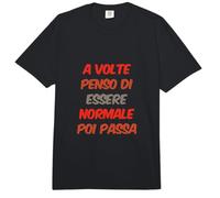 A Veces pienso Que Soy Normal y Luego Pasa en Italiano Comfort Colors Adult Heavyweight T-Shirt