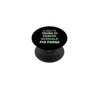 A Veces pienso Que Soy Normal y Luego Pasa en Italiano PopSockets PopGrip Adhesivo