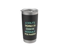 A veces pienso que soy normal y luego pasa en italiano Vaso térmico de acero inoxidable de doble pared