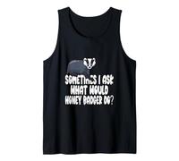 A Veces pregunto qué haría Honey Badger? Camiseta sin Mangas