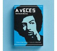 A VECES | Scott , Gil Scott-heron