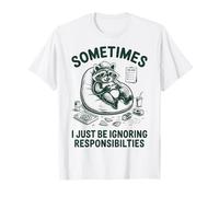 A Veces Simplemente ignorar Las responsabilidades Funny Raccoon Camiseta