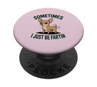 A Veces Solo Hay Que tirarse un Pedo, Humor Divertido de Chihuahua PopSockets PopGrip Adhesivo