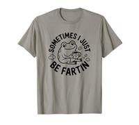 A veces solo me estoy tirando un divertido pedo de rana Camiseta