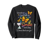 A Veces Solo Miro hacia Arriba sonríe y Digo Que sé Que ERAS tú Sudadera