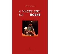 A Veces Soy La Noche