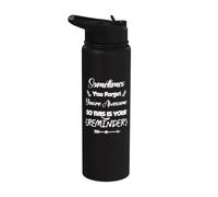 A veces te olvidas de que eres increíble, ASÍ QUE ES INSPIRADOR Stainless Steel Insulated Water Bottle