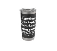 A veces te olvidas de que eres increíble, ASÍ QUE ES INSPIRADOR Vaso térmico de acero inoxidable de doble pared