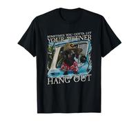 A Veces Tienes Que Dejar Que tu Weiner Pase el rato Camiseta
