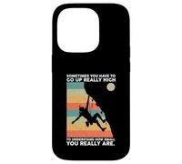 A Veces Tienes Que Subir a la Escalada en Roca Carcasa para iPhone 14 Pro