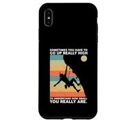 A Veces Tienes Que Subir a la Escalada en Roca Carcasa para iPhone XS MAX