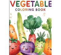 A Vegetable Coloring Book for Kids! | Easy Big Pages with Tomato, Carrot, Broccoli & More for Toddlers & Preschoolers (Ages 3-6)