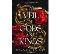 a veil of gods and kings. Apollo ascending. Ediz. italiana (Vol. 1)