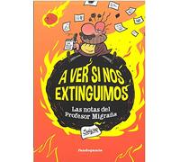A VER SI NOS EXTINGUIMOS: Las notas del Profesor Migraña (LINEA INFINITE)