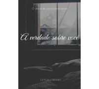 A Verdade Sobre Você (ebook)