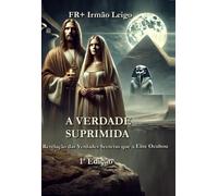 A Verdade Suprimida