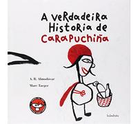 A verdadeira historia de Carapuchiña (Os contos do Trasno)