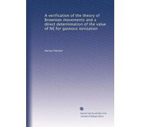 A verification of the theory of Brownian movements and a direct determination of the value of NE for gaseous ionization