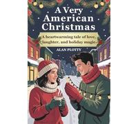 A Very American Christmas: A chapter-a-day YA holiday romance of rediscovery, joy, and new beginnings