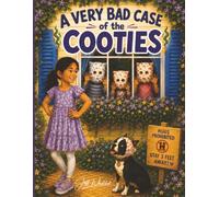 A Very Bad Case of the Cooties: A Story About Imaginary Germs, Kisses, and Who's Really Immune (Poppy Stories)