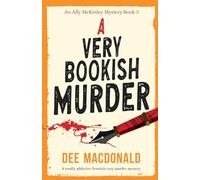 A Very Bookish Murder: A totally addictive Scottish cozy murder mystery: 3 (An Ally McKinley Mystery)