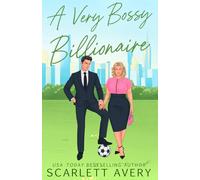 A Very Bossy Billionaire (Very Much in Love)