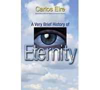 A Very Brief History of Eternity