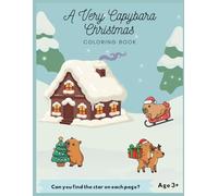 A Very Capybara Christmas Coloring Book: Coloring Book