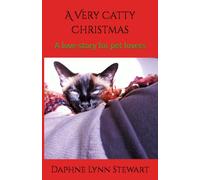 A Very Catty Christmas: A love story for pet lovers: 6 (Merry and Bright Romance)