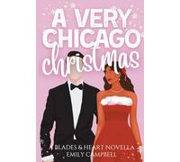 A Very Chicago Christmas: - A Holiday Novella (Blades & Hearts: The Chicago HellBlades)