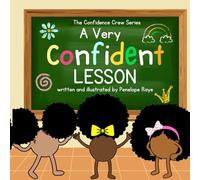 A Very Confident Lesson: A Confidence and Self-Esteem Building Book for Girls