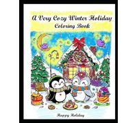 A Very Cozy Winter Holiday Coloring Book