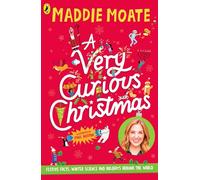 A Very Curious Christmas: Festive facts, winter science and holidays around the world