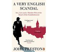 A Very English Scandal: Now a Major BBC Series Starring Hugh Grant