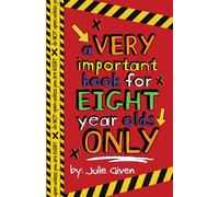 a VERY important book for EIGHT-year-olds ONLY