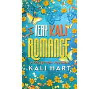 A Very Kali Romance: A Sweet & Steamy Romance Collection