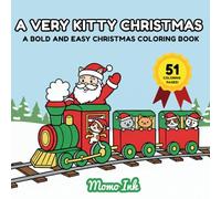 A Very Kitty Christmas: A Bold and Easy Christmas Coloring Book