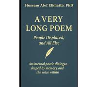 A VERY LONG POEM: People Displaced, and All Else