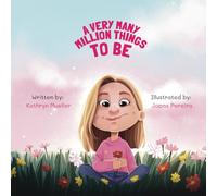 A Very Many Million Things to Be