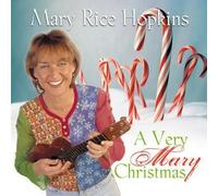A Very Mary Christmas - Mary Rice Hopkins