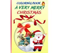 A Very Merry Christmas: Coloring book