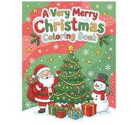 A Very Merry Christmas Coloring Book: Simple and seasonal perfect for kids and family audiences.