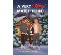 A Very Merry Match Point: A Why Choose Holiday Romance