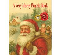 A Very Merry Puzzle Book: Crossword, Word Search, & Word Scramble Puzzles with Easy To Read Print about Christmas, Holidays, and Winter | 8.5X11 ... Gift for Vacations, Holidays, and Relaxation