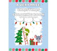 A Very Mice Christmas Coloring Book