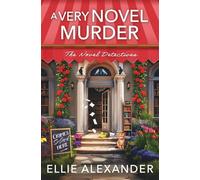 A Very Novel Murder: 1 (Novel Detectives Mystery)