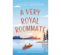 A Very Royal Roommate: Enemies to Lovers Sweet RomCom: 6 (Cider Cove Sweet Southern RomComs)